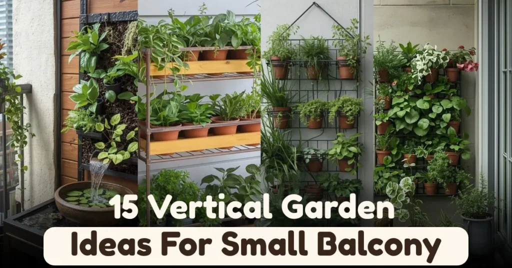 Vertical Garden Ideas For Small Balconies